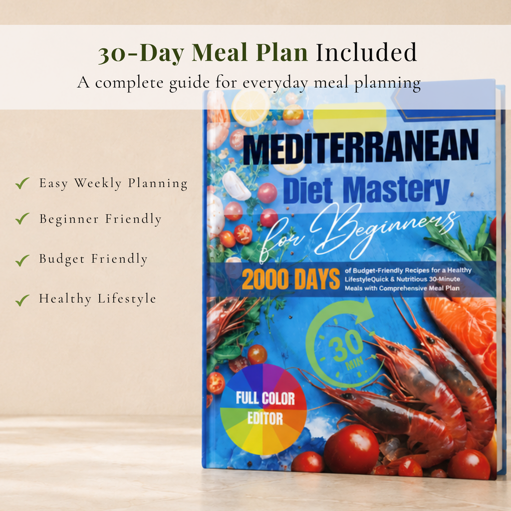 Mediterranean Diet Cookbook for Beginners | 160+ Easy Recipes & 30-Day Meal Plan